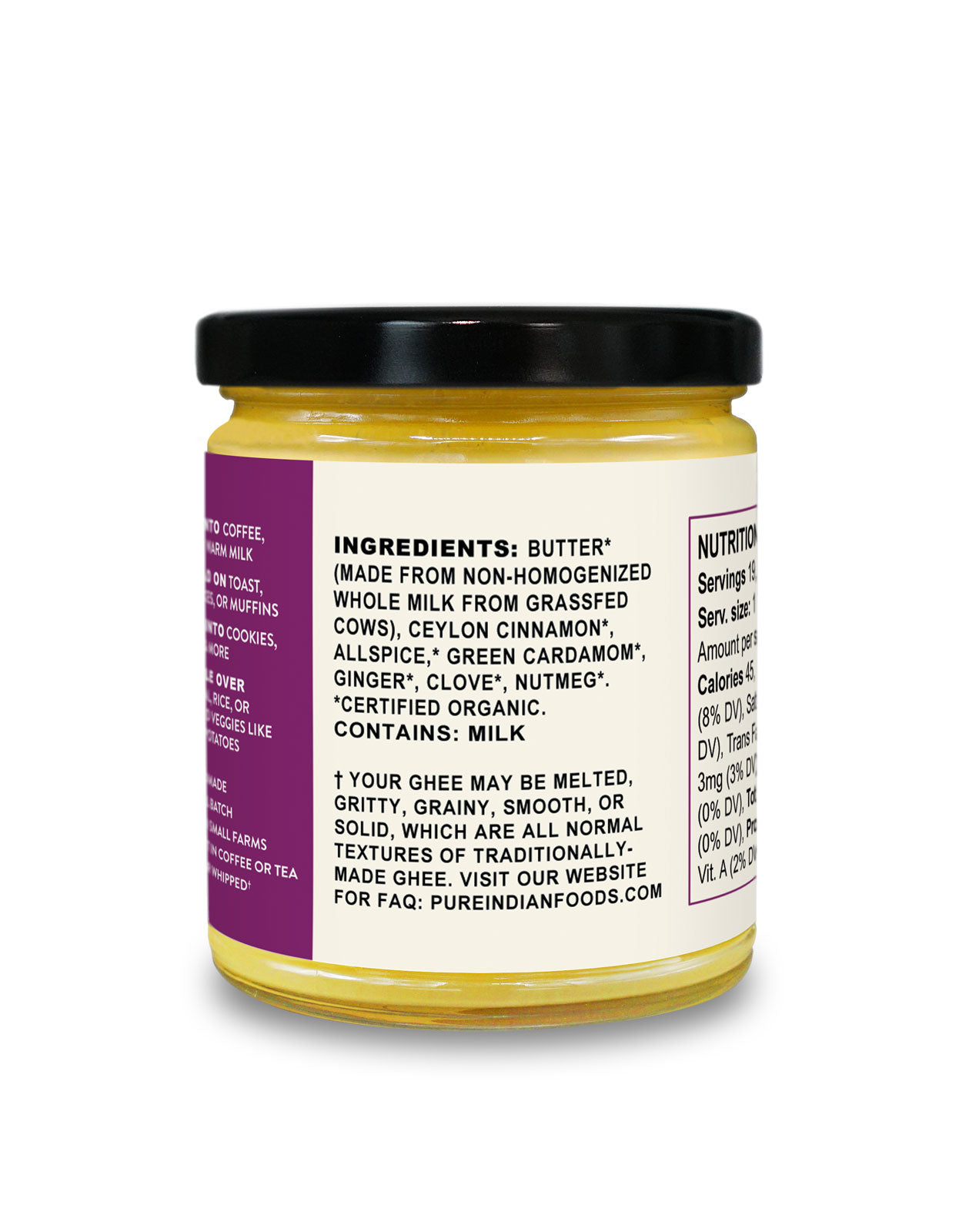 Ingredients label on jar of chai ghee showing butter made from non-homogenized whole milk from Grassfed cows, Ceylon cinnamon, allspice, green Cardamom, ginger, clove, and nutmeg all certified organic.