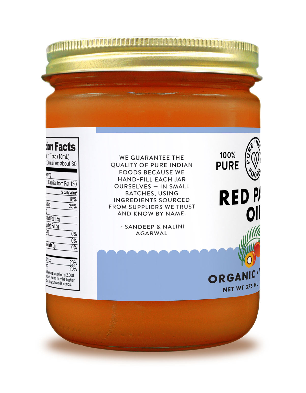 Side label on a jar of organic red palm oil from Pure Indian Foods with a message from Sandeep and Nalini Agarwal.