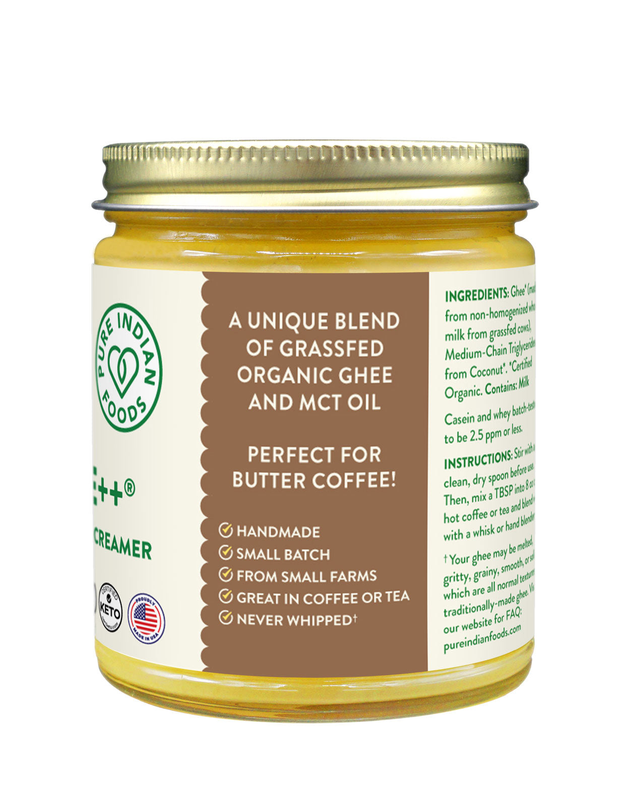 Side label on a jar of Coffee++ Butter Coffee Creamer. It says it is A unique blend of Grassfed Organic ghee and MCT oil. Perfect for butter coffee! Handmade. Small batch. From Small Farms. Great in Coffee or Tea. Never whipped!