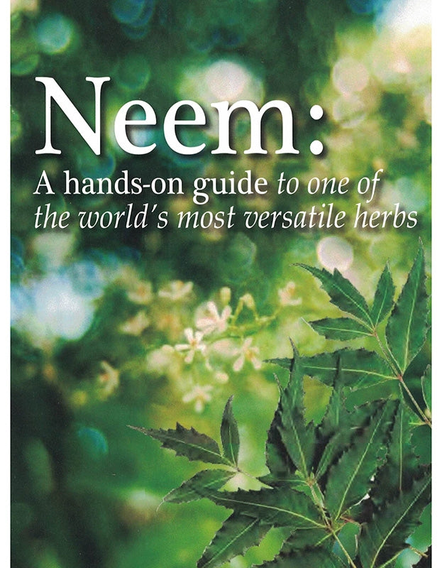 Neem: A Hands-On Guide to One of the World's Most Versatile Herbs [Digital Download Only]
