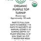 Organic Purple Top Turnip Seeds