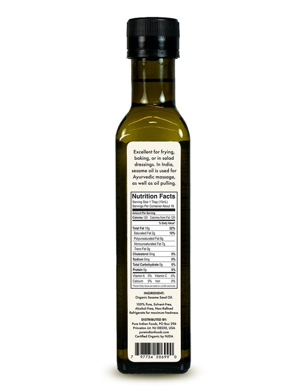 Nutrition Facts label on a bottle of Organic Sesame Oil from Pure Indian Foods. Cold pressed. Excellent for frying, baking, or in salad dressings. In India, sesame oil is used for Ayurvedic massage as well as oil pulling.